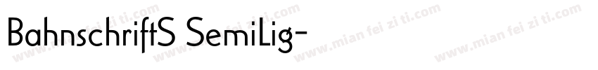 BahnschriftS SemiLig字体转换
